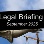 September 2025 Legal Briefing